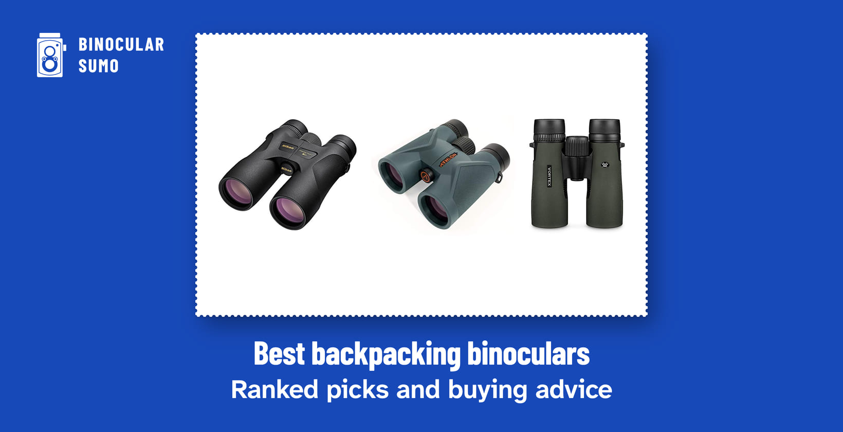 Best backpacking binoculars: Ranked picks and buying advice. Product photos from the product listings: the Nikon PROSTAFF 7S, the Athlon Optics Midas 8x42 ED and the Vortex Optics Diamondback HD 8x42 Binoculars.