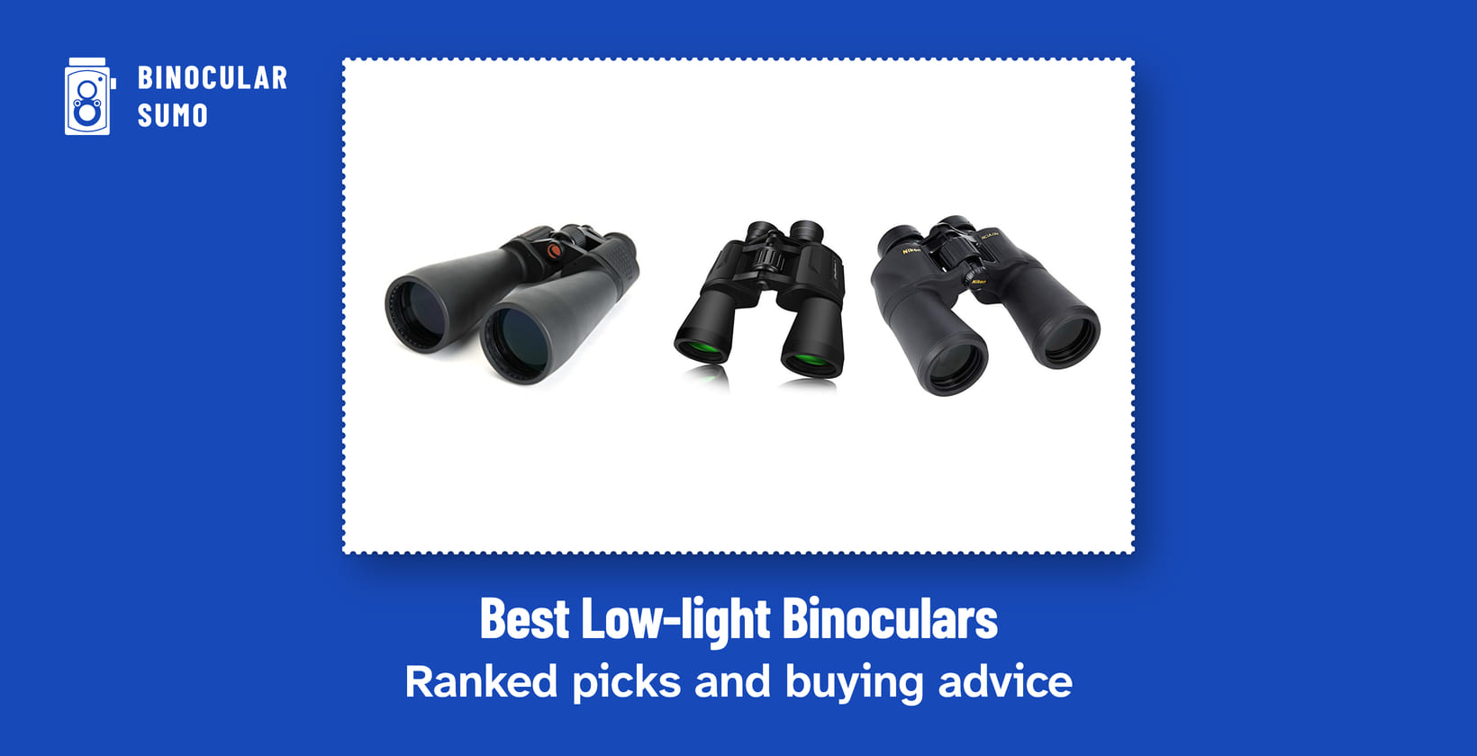 Best Low-light Binoculars: Ranked picks and buying advice. Product photos from the product listings: the Celestron 71008 Skymaster 25x70, the SkyGenius 10 x 50 Powerful Binoculars and the Nikon ACULON A211.