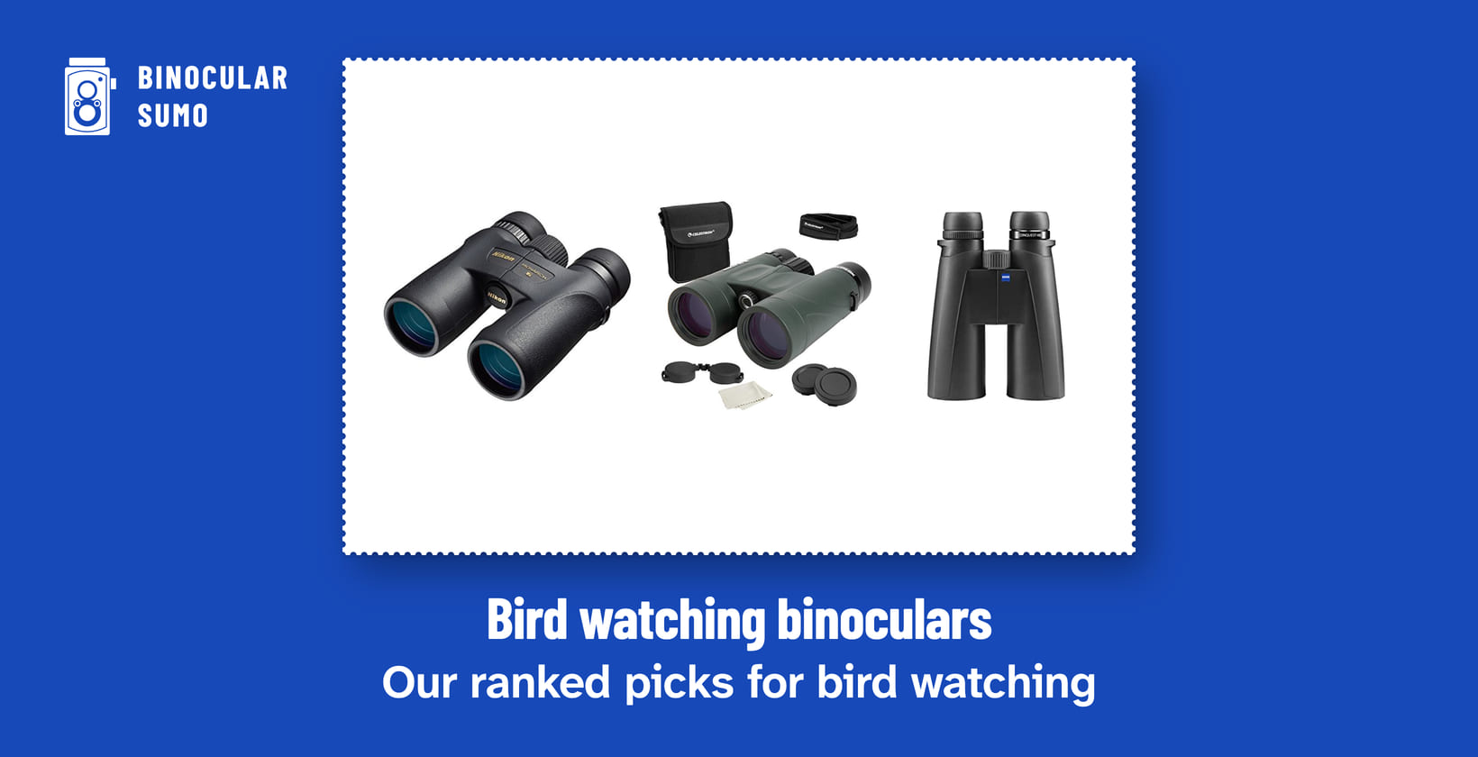 Bird watching binoculars: Our ranked picks for bird watching. Product photos from the product listings: the Nikon 7548 MONARCH 7 8x42 Binocular, the Celestron Nature DX and the Zeiss 8x42 Conquest HD Binocular.