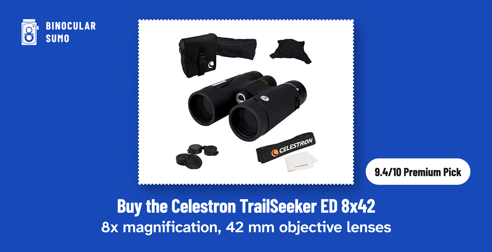 Buy the Celestron TrailSeeker ED 8x42: 8x magnification, 42 mm objective lenses. Product photo from the product listing, beside a badge reading 9.4/10 Premium Pick.