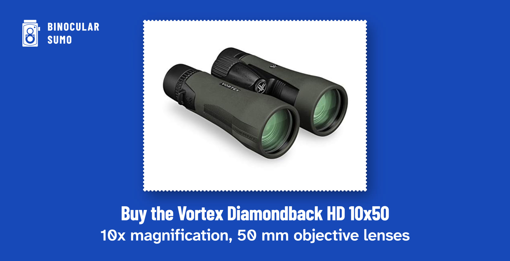 Buy the Vortex Diamondback HD 10x50: 10x magnification, 50 mm objective lenses. Product photo from the product listing.