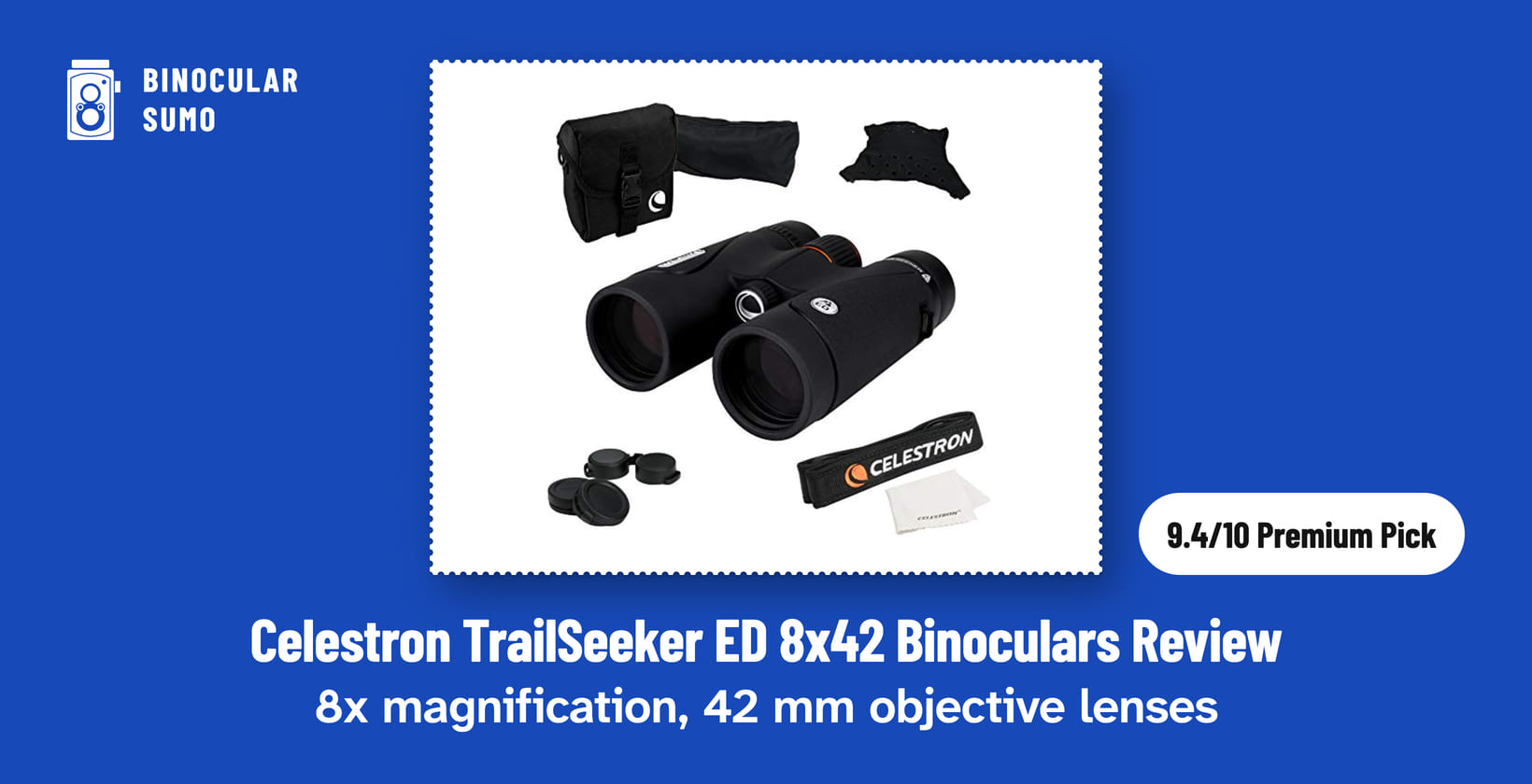 Celestron TrailSeeker ED 8x42 Binoculars Review: 8x magnification, 42 mm objective lenses. Product photo from the product listing, beside a badge reading 9.4/10 Premium Pick.