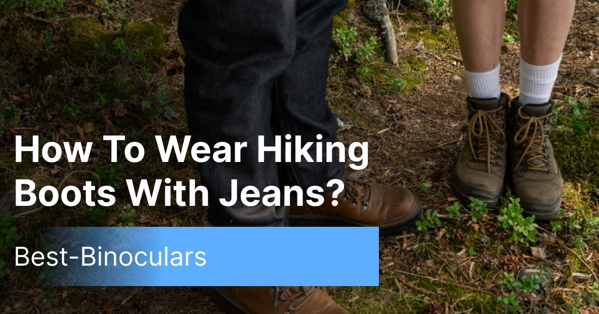 how to wear hiking boots with jeans